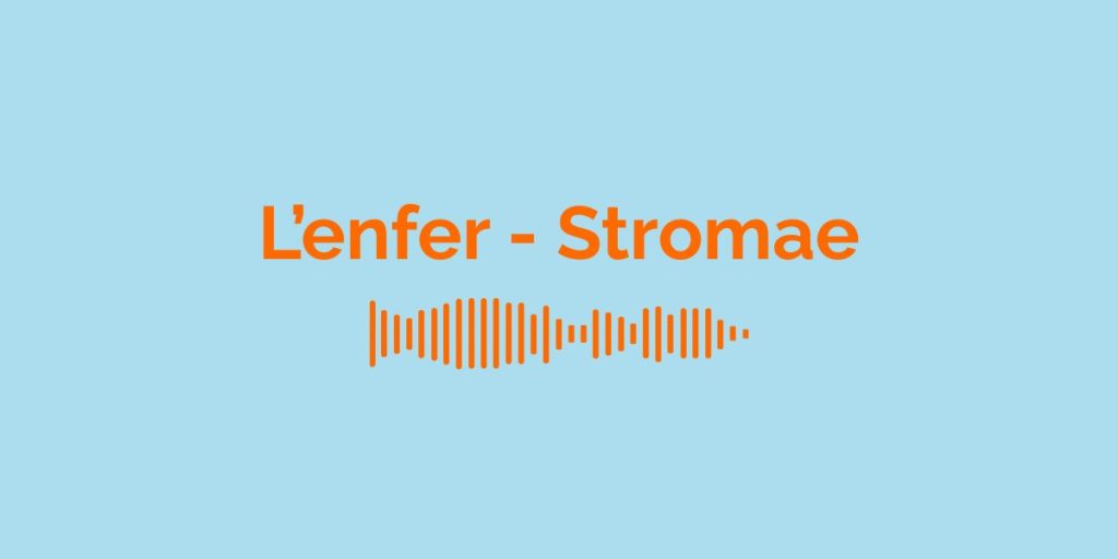 L'enfer - Stromae / Meaning of the song