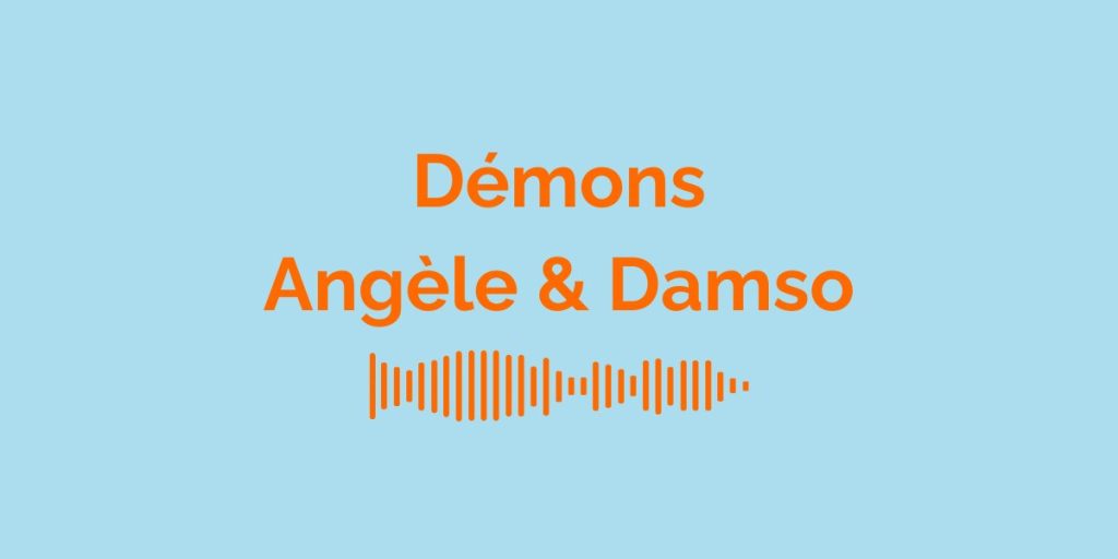 Démons - Angèle & Damso / Meaning of the song